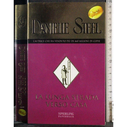 Libro - La lunga strada verso casa - Steel, Danielle