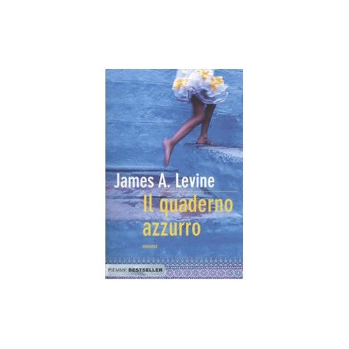 Libro - Il quaderno azzurro - Levine, James A.