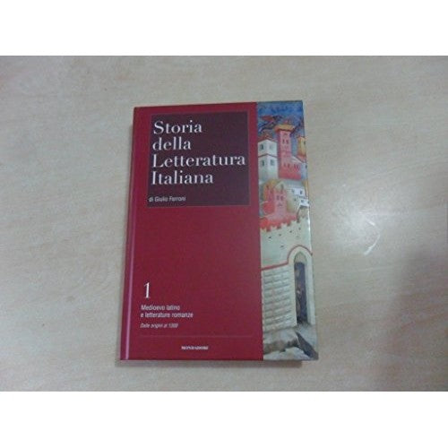 Book - history of Italian literature n°1; Latin Middle Ages - giulio ferroni