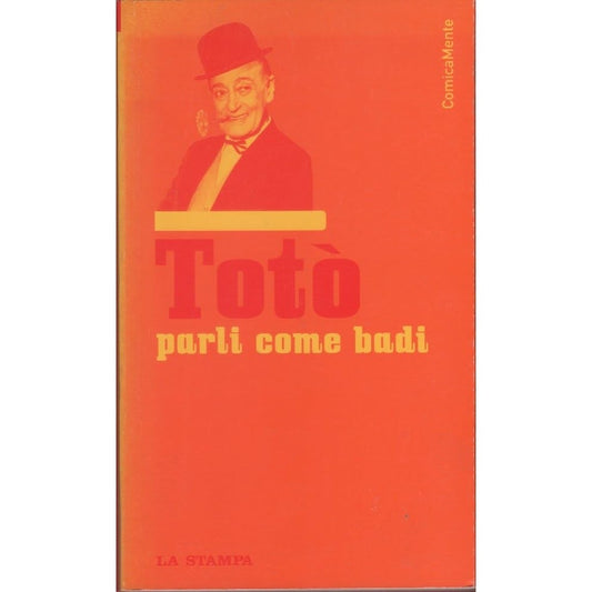 Libro - Parli come badi - Totò