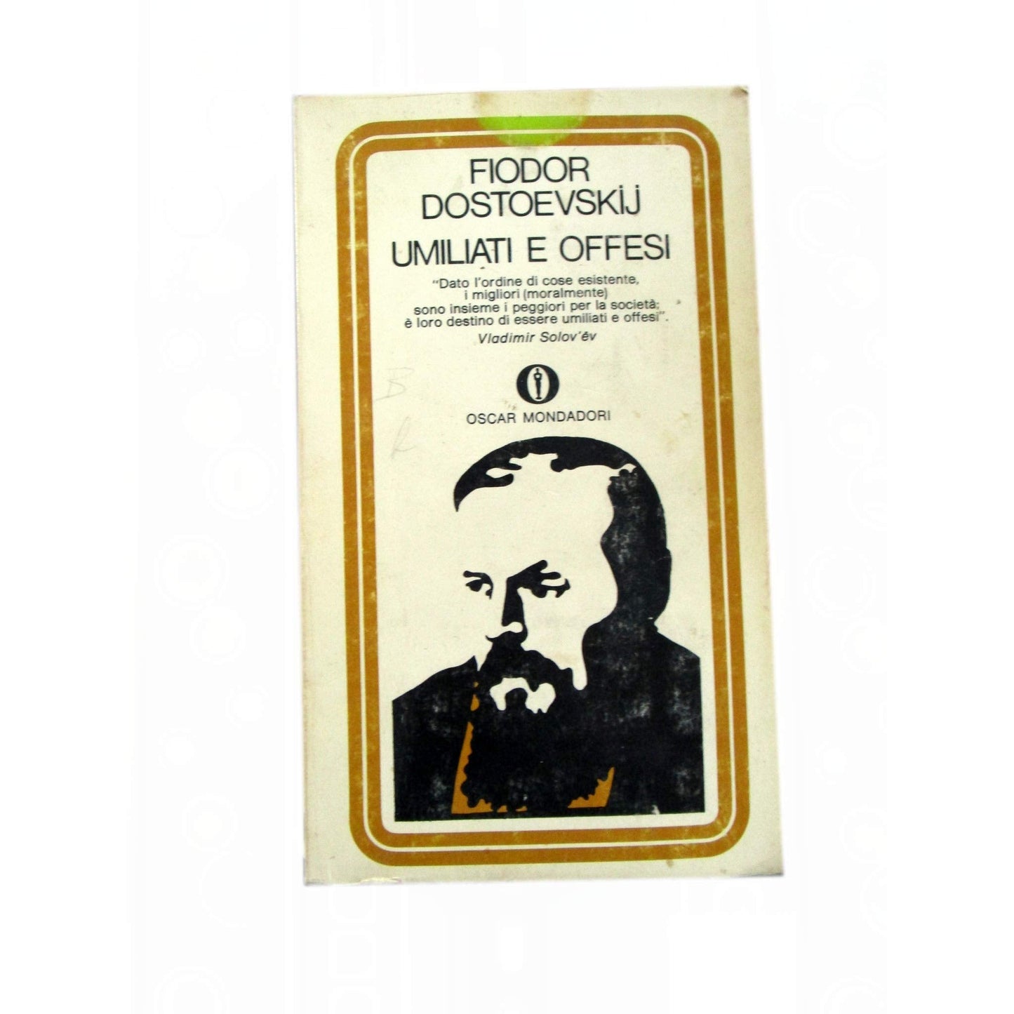 Libro - UMILIATI E OFFESI DI FIODOR DOSTOEVSKIJ - MONDADORI 1970 - A