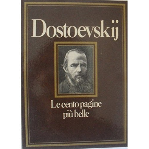 Libro - Dostoevskij Le cento pagine più belle