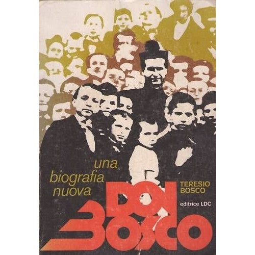 Libro - Teresio Bosco - DON BOSCO UNA BIOGRAFIA NUOVA