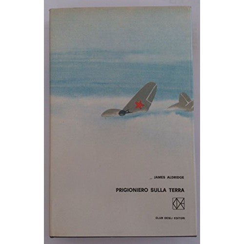 Libro - Prigioniero sulla terra - James, Aldridge