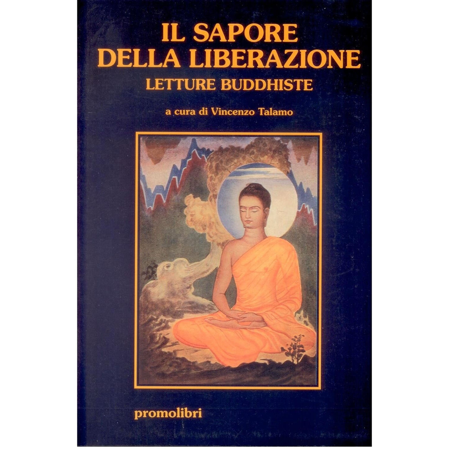 Libro - IL SAPORE DELLA LIBERAZIONE (LETTURE BUDDHISTE) - Vincenzo,