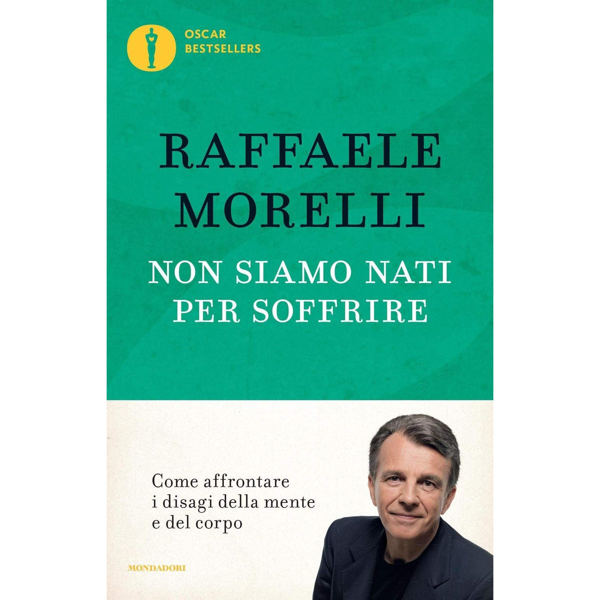 Libro - Non siamo nati per soffrire - Morelli, Raffaele