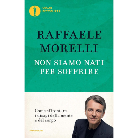 Libro - Non siamo nati per soffrire - Morelli, Raffaele
