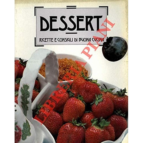 Book - Desserts. Recipes and good cooking tips. - (Oar TRICKS) -