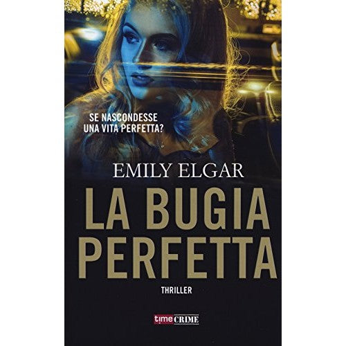 Libro - La bugia perfetta - Elgar, Emily