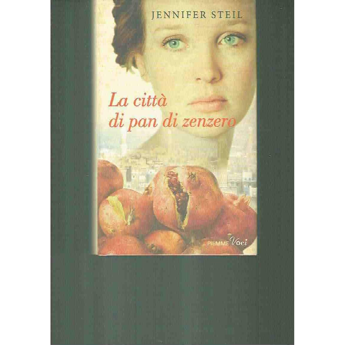 Libro - La città di pan di zenzero - Steil, Jennifer