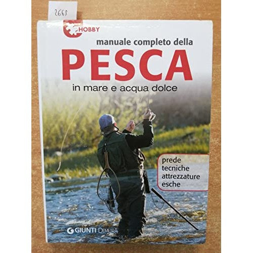 Libro - Manuale completo della pesca in mare e acqua  - Ferran, Nico