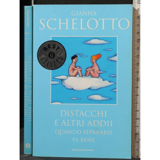 Libro - Distacchi e altri addii Quando separarsi fa bene - Schelotto