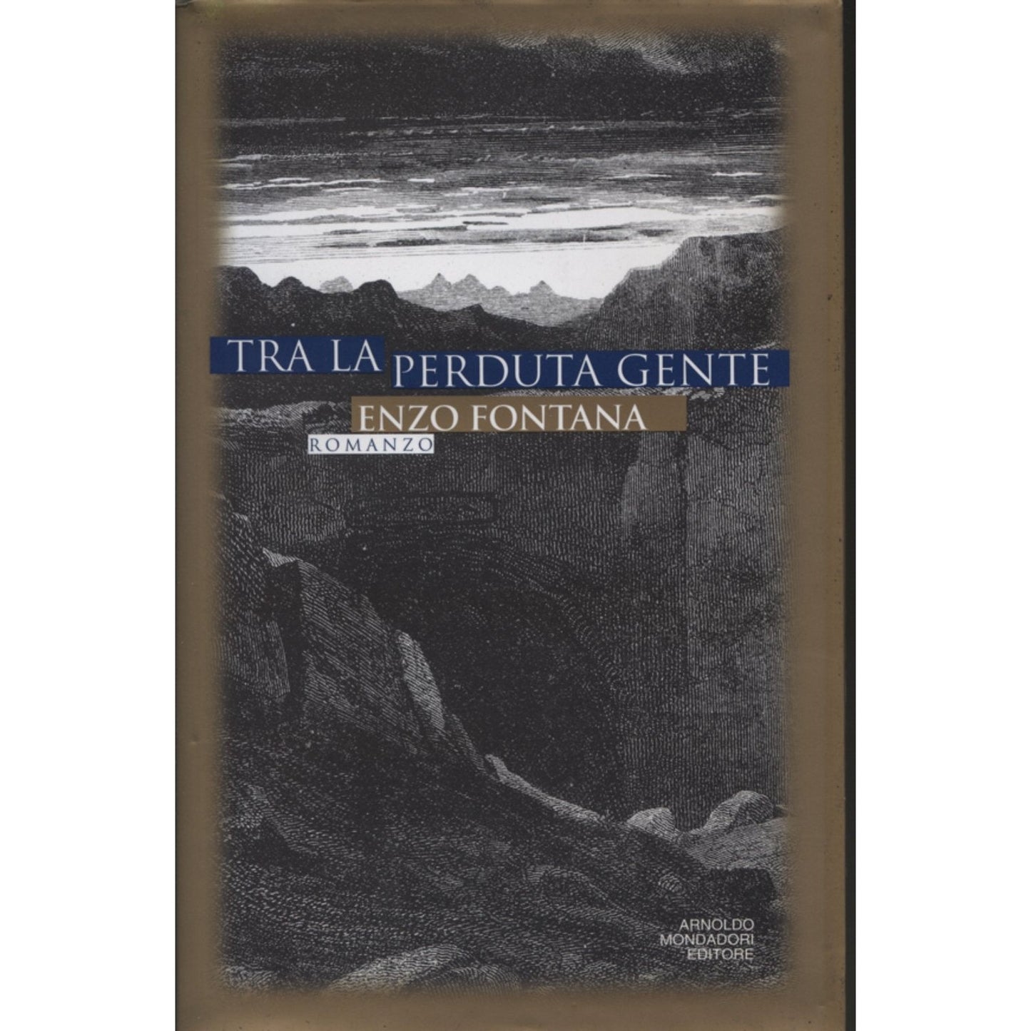 Libro - Tra la perduta gente - Fontana, Enzo