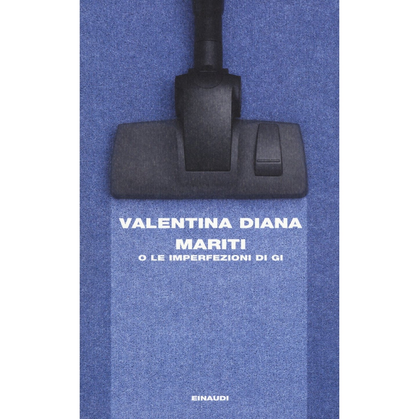 Libro - Mariti o Le imperfezioni di Gi - Diana, Valentina