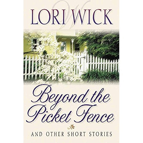 Libro - Beyond the Picket Fence: And Other Short Storie - Wick, Lori