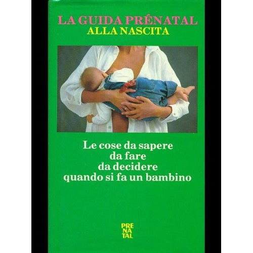 Book - The prenatal guide to birth - AA.VV.