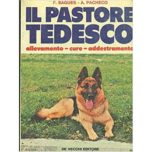 Libro - Il pastore tedesco - F., Sagues - A Pacheco