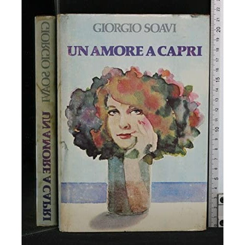 Libro - UN AMORE A CAPRI - Giorgio, Soavi