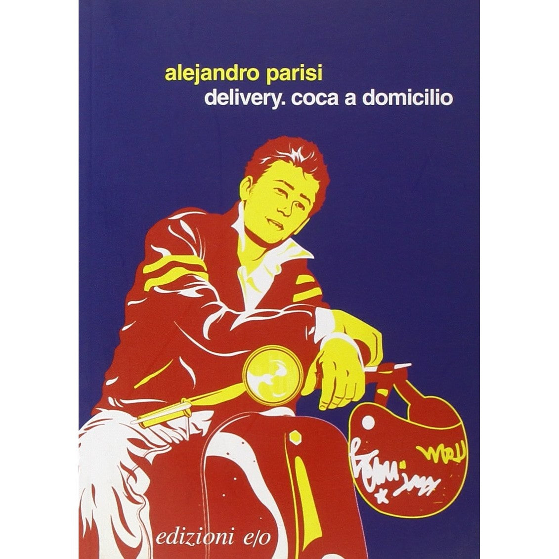 Libro - Delivery Coca a domicilio - Parisi, Alejandro