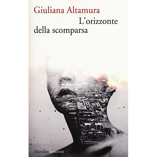 Libro - L'orizzonte della scomparsa - Altamura, Giuliana
