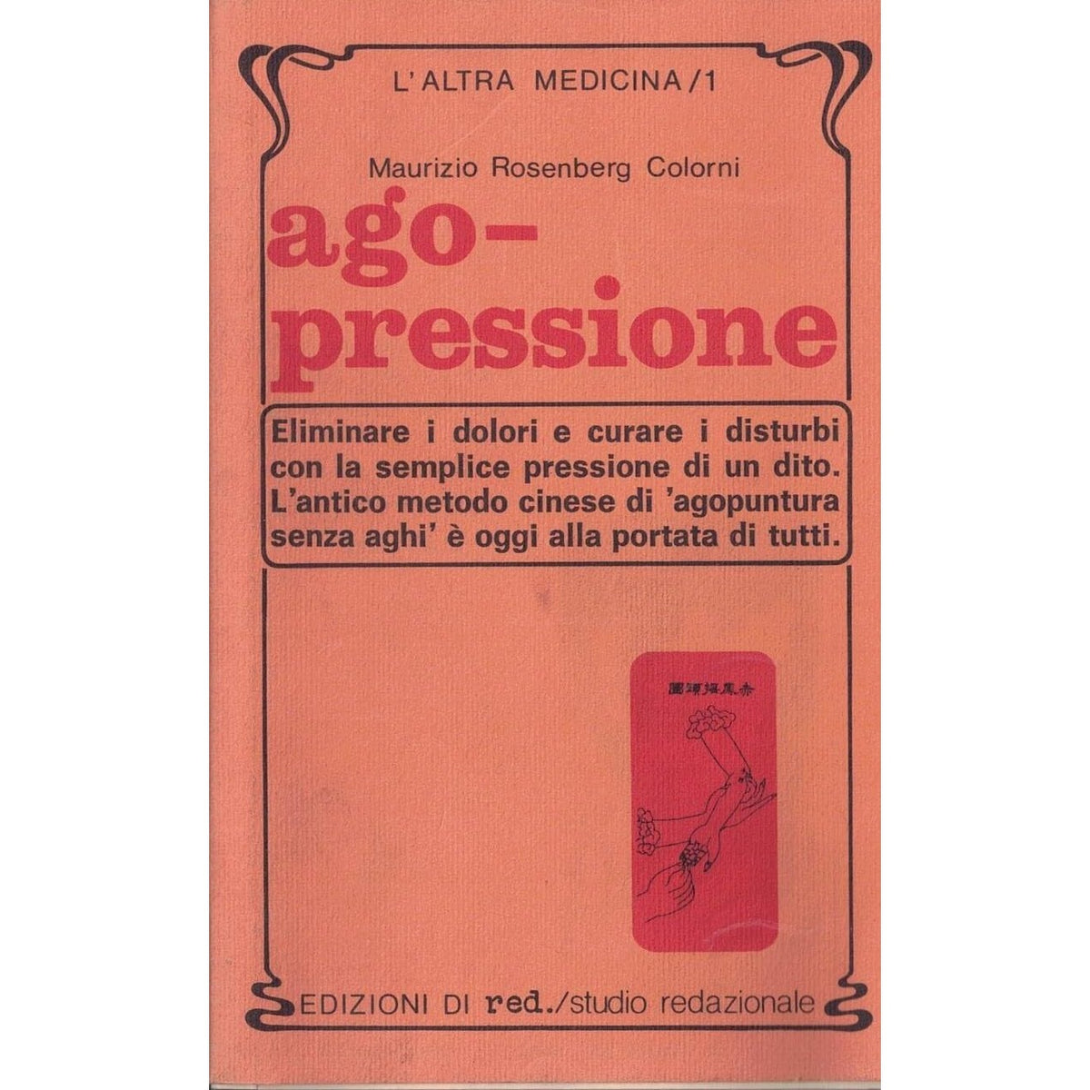 Libro - Ago-pressione - Rosenberg Colorni, Maurizio