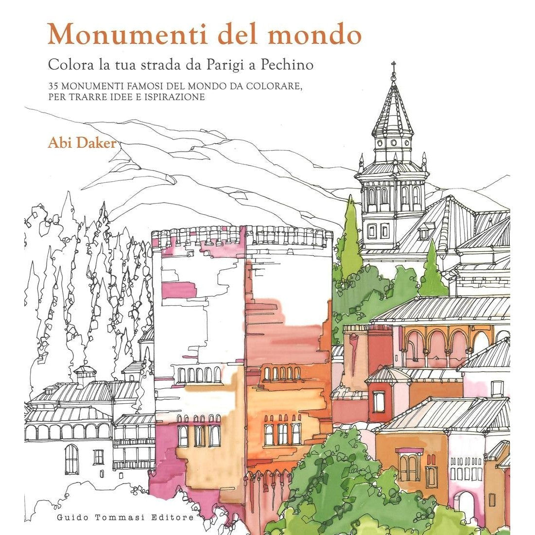 Libro - Monumenti del mondo Colora la tua strada da Par - Daker, Abi