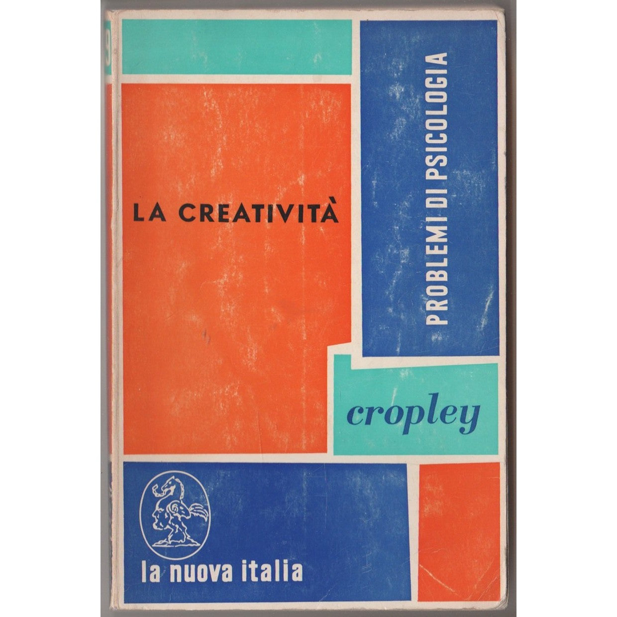 Libro - La creatività - A., J Cropley - A., J Crople - A. J. Cropley