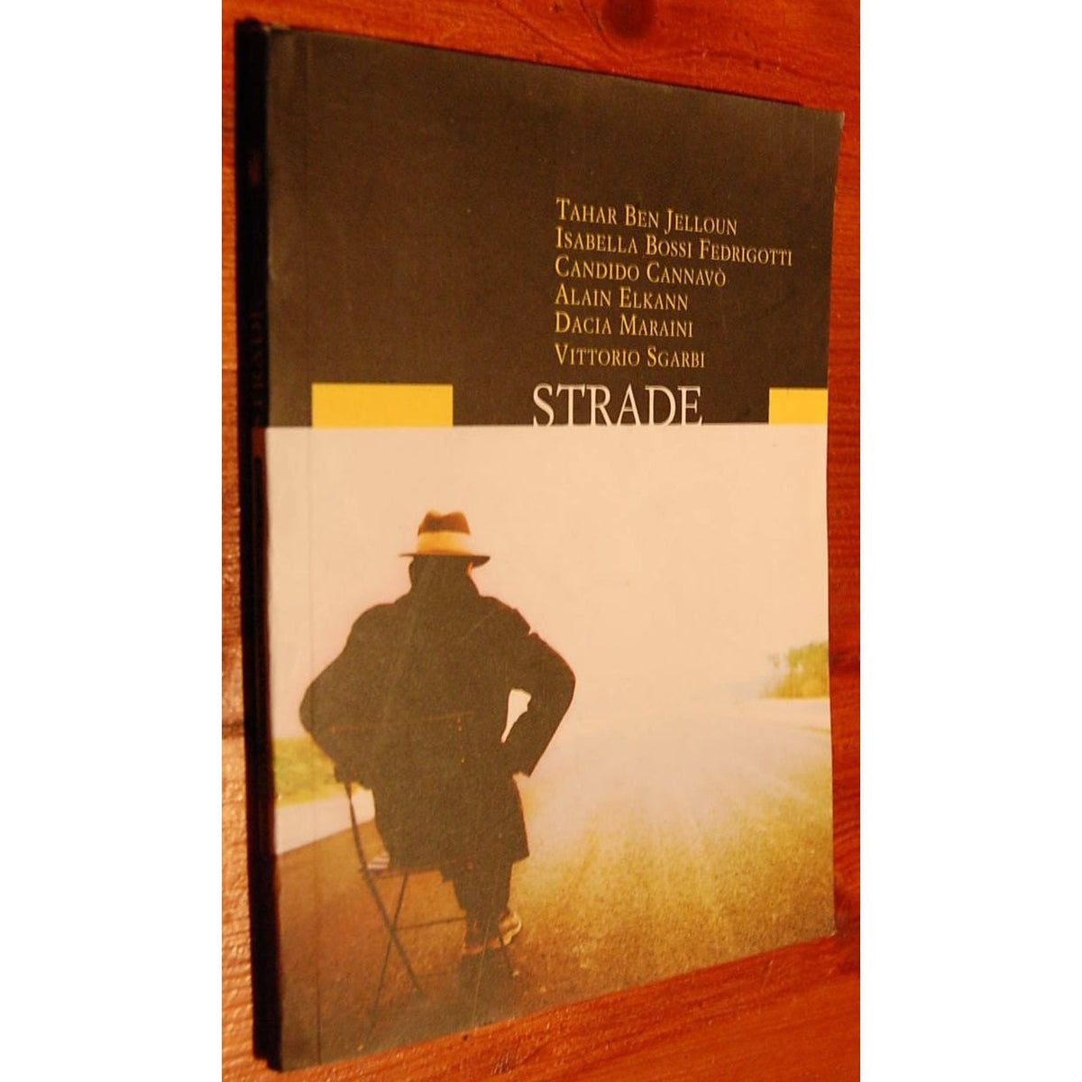 Libro - STRADE, JELLOUN, BOSSI FEDRIGOTTI, CANNAVO', - Autori, vari.