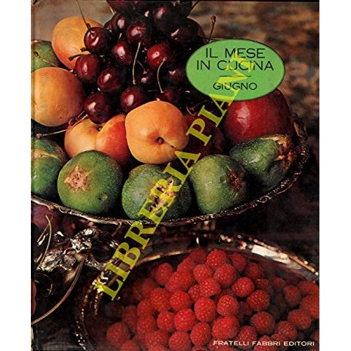Libro - Il mese in cucina giugno - aa.vv