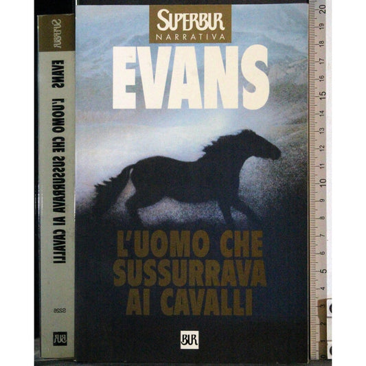 Libro - L'uomo che sussurrava ai cavalli - Evans, Nicholas