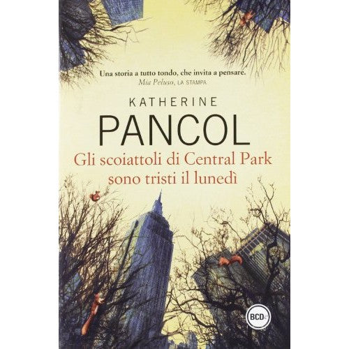 Book - Central Park Squirrels Are Sad on Mondays - Pancol, Katherine