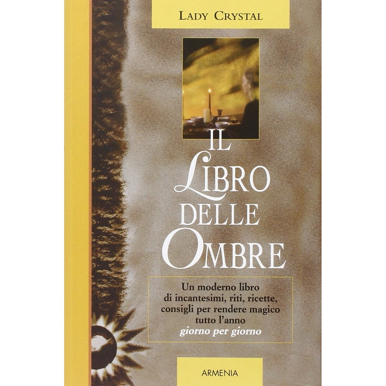 Il libro delle ombre - Lady, Crystal