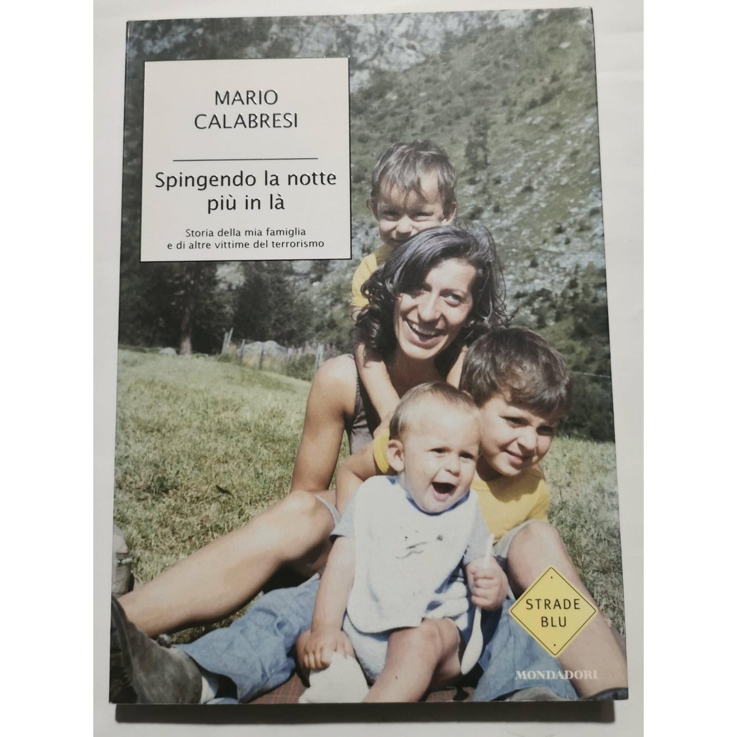 Libro - Spingendo la notte più in là Storia della - Calabresi, Mario