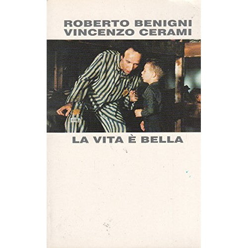 Libro - L- LA VITA E' BELLA - ROBERTO BENIGNI VINCENZO CERAMI - CDE
