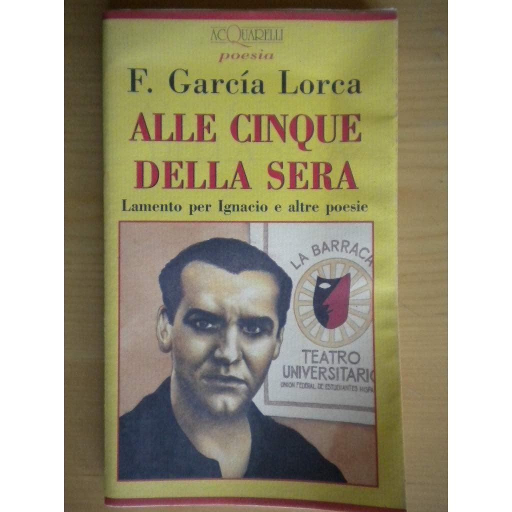 Libro - Alle cinque della sera - García, Lo - García Lorca, Federico
