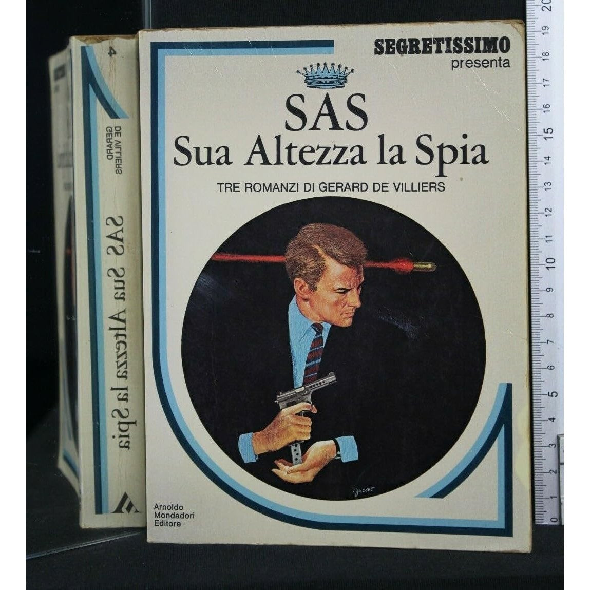 Libro - SAS SUA ALTEZZA LA SPIA - Gerard, De Villiers