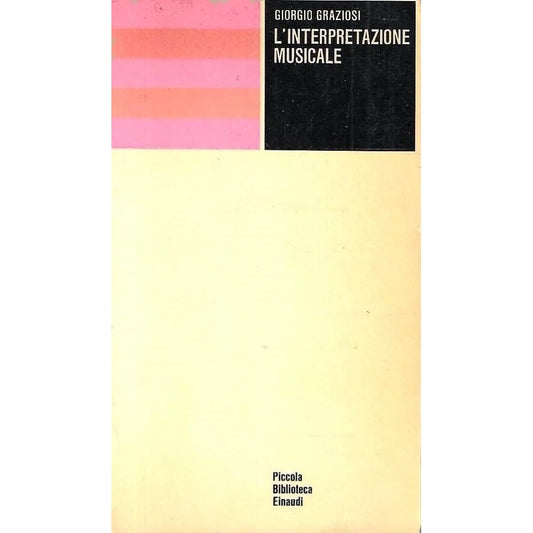 Libro - INTERPRETAZIONE MUSICALE - Giorgio, Graziosi