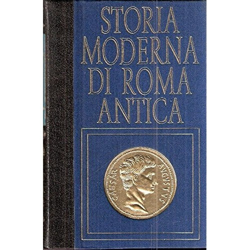 Libro - STORIA MODERNA DI ROMA ANTICA