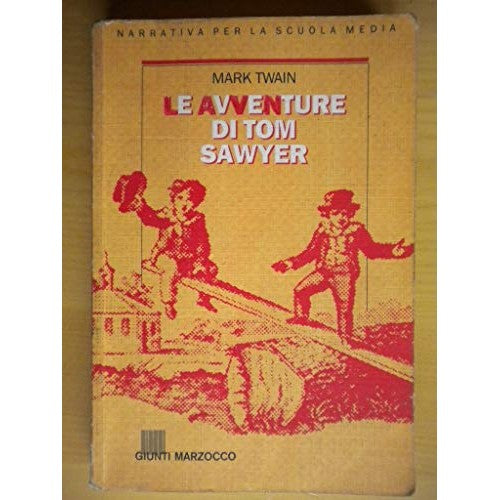 Libro - Le avventure di Tom Sawyer Per la Scuola media