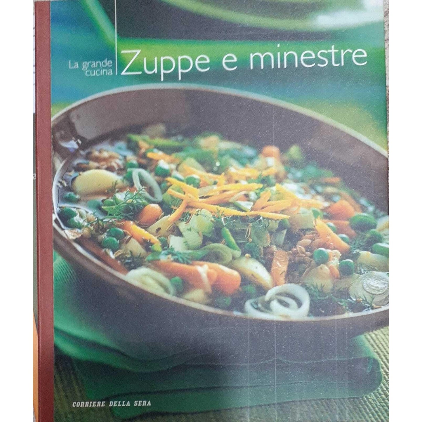 Libro - La grande cucina - ZUPPE E MINESTRE - Direzione, editoriale
