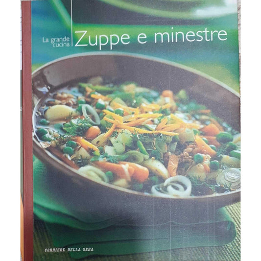 Libro - La grande cucina - ZUPPE E MINESTRE - Direzione, editoriale