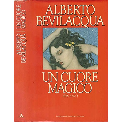 Book - A magical heart. - Alberto Bevilacqua