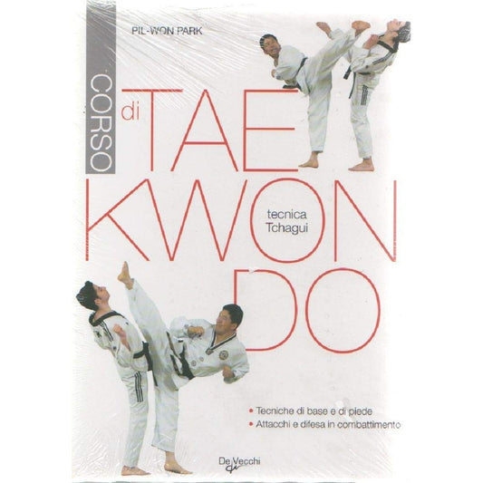 Libro - Corso di tae kwon do Tecnica tchagui - Pil­Won, Park