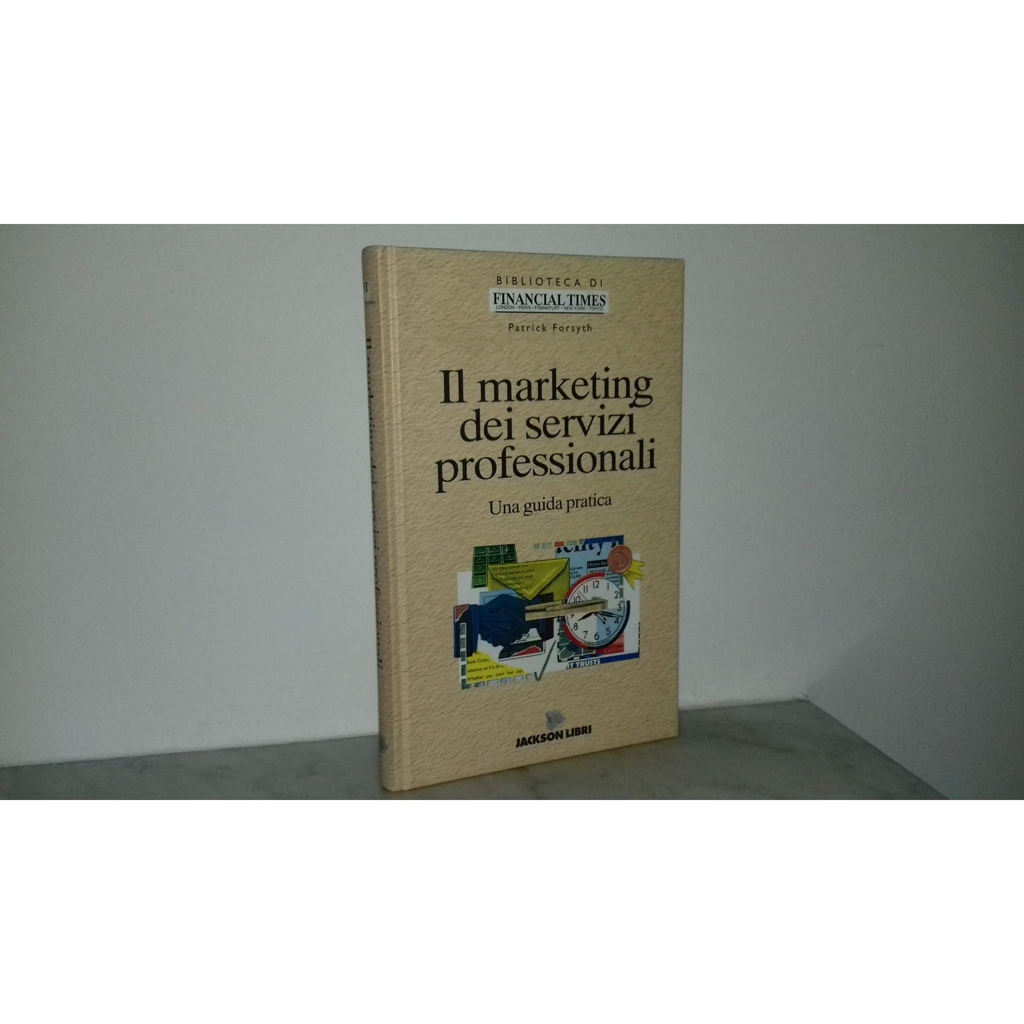 Libro - Il marketing dei servizi professionali - Forsyth, Patrick
