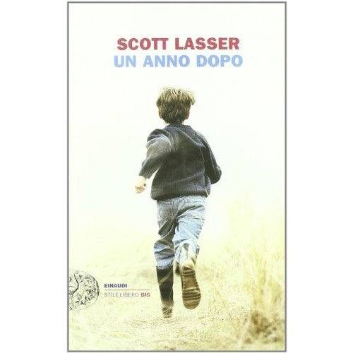 Libro - Un anno dopo - Lasser, Scott