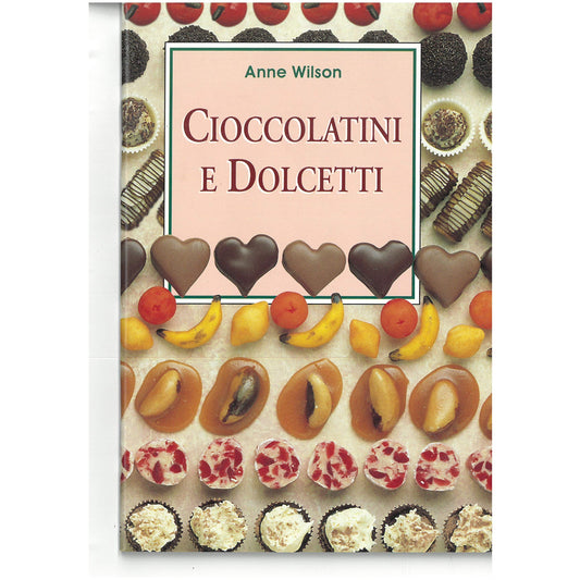 Libro - Cioccolatini e dolcetti - Anne, Wilson