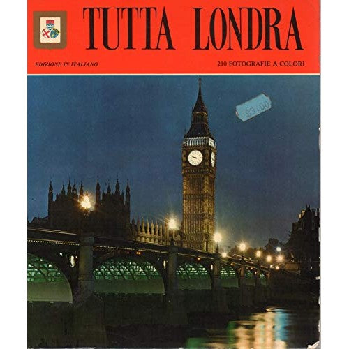 Libro - Tutta Londra 1° ediz 1981 - Eric Restall ( testo di