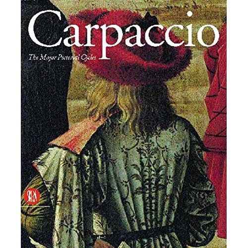 Book - Carpaccio. The great pictorial cycles. Ed. English: - Mason, Stefania