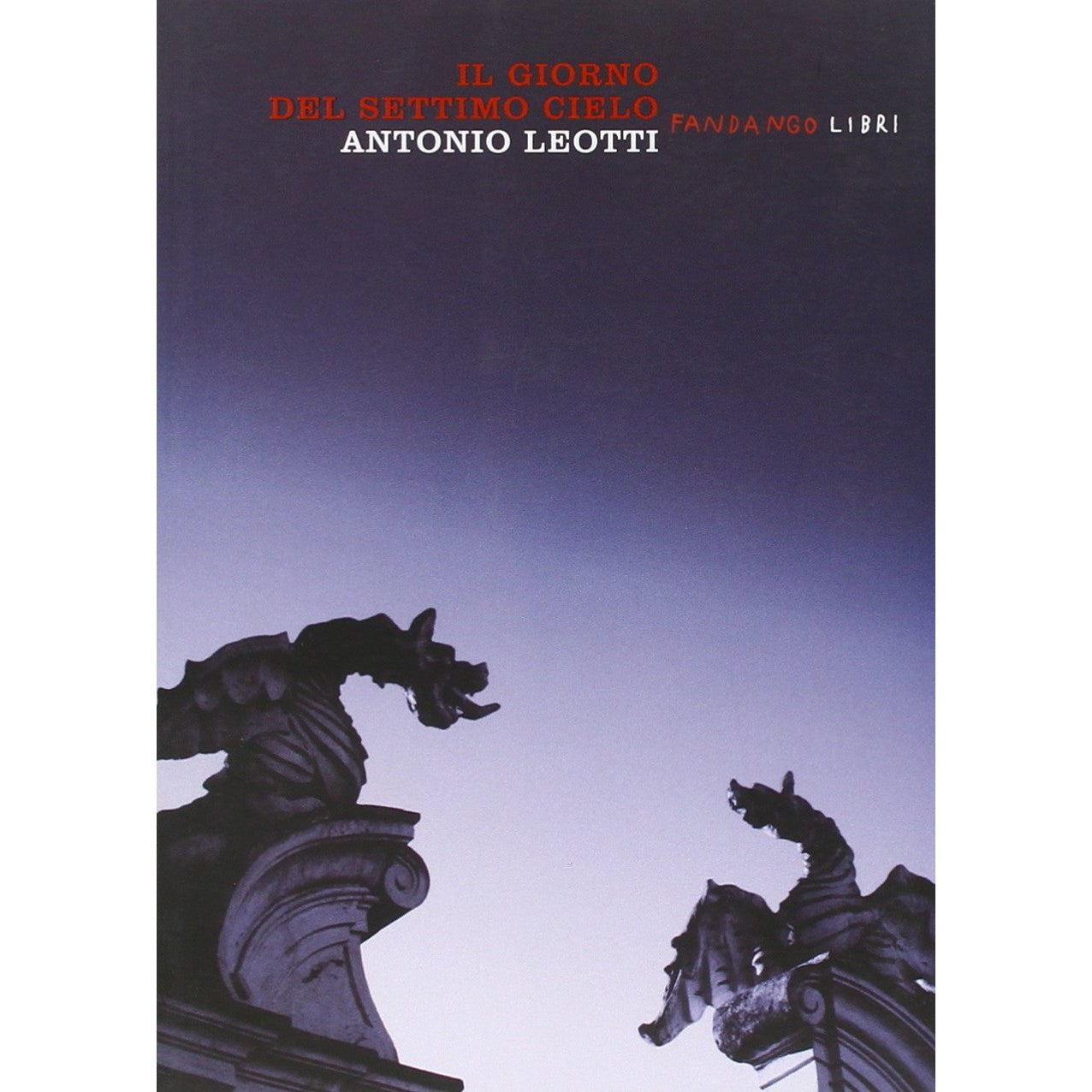 Libro - Il giorno del settimo cielo - Leotti, Antonio