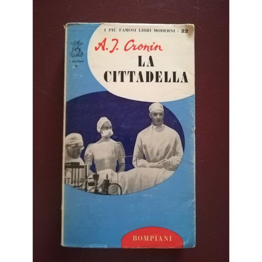Libro - Cronin A.J - LA CITTADELLA ROMANZO - CRONIN, A - Cronin A.J.